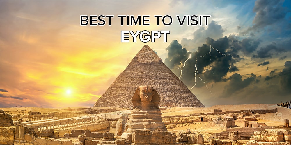 Best Time to Visit Egypt in 2025